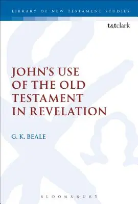 L'utilisation de l'Ancien Testament par Jean dans l'Apocalypse - John's Use of the Old Testament in Revelation