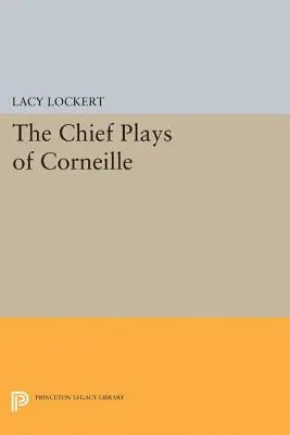 Les pièces maîtresses de Corneille - Chief Plays of Corneille