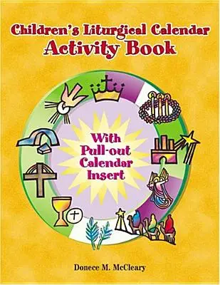 Calendrier liturgique des enfants - Cahier d'activités - Children's Liturgical Calendar Activity Book