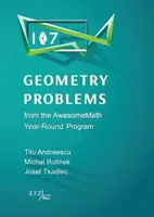 107 problèmes de géométrie du programme annuel AwesomeMath - 107 Geometry Problems from the AwesomeMath Year-Round Program