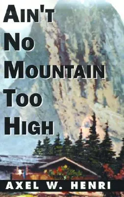 Aucune montagne n'est trop haute - Ain't No Mountain Too High