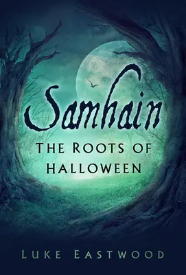 Samhain : Les racines d'Halloween - Samhain: The Roots of Halloween