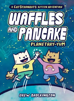 Gaufres et crêpes : Les gaufres et les crêpes : Les meilleurs amis pour la vie (roman graphique) - Waffles and Pancake: Planetary-Yum