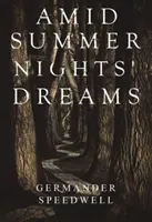 Au milieu des rêves des nuits d'été - Amid Summer Nights' Dreams