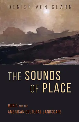 Les sons du lieu : La musique et le paysage culturel américain - The Sounds of Place: Music and the American Cultural Landscape