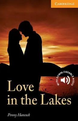 L'amour dans les lacs Niveau 4 - Love in the Lakes Level 4