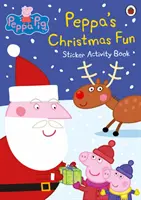 Peppa Pig : le livre d'activités à autocollants de Peppa pour les fêtes de Noël - Peppa Pig: Peppa's Christmas Fun Sticker Activity Book