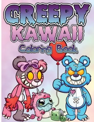 Creepy Kawaii Pastel Goth Coloring Book : Des pages de coloriage mignonnes, effrayantes et horribles pour les adultes, les adolescents et les enfants. Des pages de coloriage amusantes, effrayantes, sataniques et gothiques pour les adultes, les adolescents et les enfants. - Creepy Kawaii Pastel Goth Coloring Book: Cute, Spooky And Horror Coloring Pages For Grown Ups, Teens And Children. Fun, Creepy, Satanic And Gothic Cre