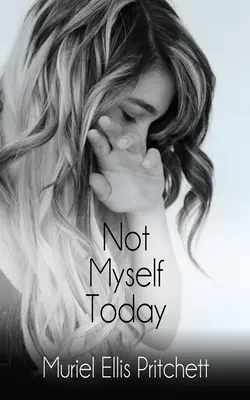 Je ne suis pas moi-même aujourd'hui : Un thriller paranormal - Not Myself Today: A Paranormal Thriller