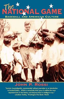 Le jeu national : Le baseball et la culture américaine - The National Game: Baseball and American Culture