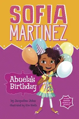 L'anniversaire d'Abuela - Abuela's Birthday