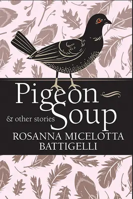 Soupe aux pigeons et autres histoires - Pigeon Soup and Other Stories