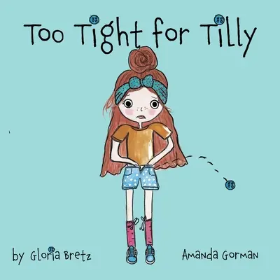 Trop serré pour Tilly - Too Tight for Tilly