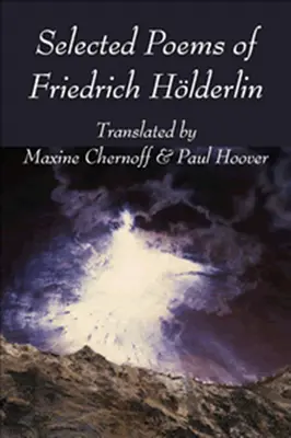 Poèmes choisis de Friedrich Hlderlin - Selected Poems of Friedrich Hlderlin