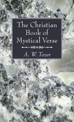 Le livre chrétien de versets mystiques - The Christian Book of Mystical Verse