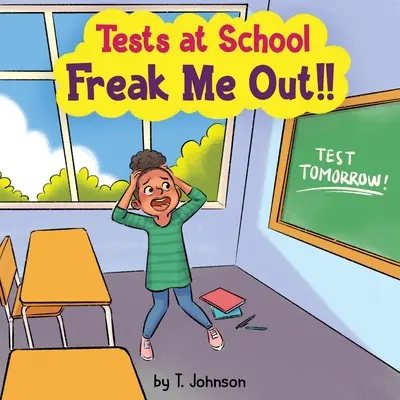 Les tests à l'école me font peur ! - Tests At School Freak Me Out!