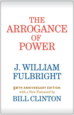 L'arrogance du pouvoir - The Arrogance of Power