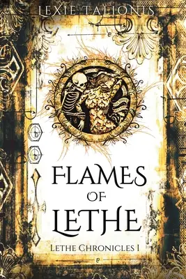 Flammes de Léthé : Chroniques du Léthé I - Flames of Lethe: Lethe Chronicles I