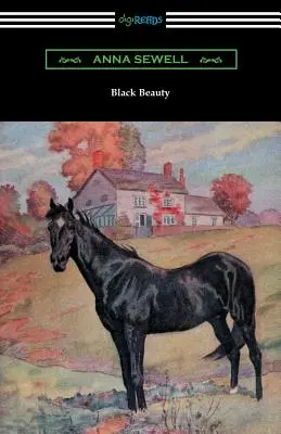 Black Beauty (Illustré par Robert L. Dickey) - Black Beauty (Illustrated by Robert L. Dickey)