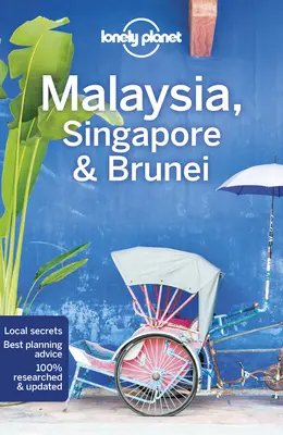 Lonely Planet Malaisie, Singapour et Brunei 15 - Lonely Planet Malaysia, Singapore & Brunei 15