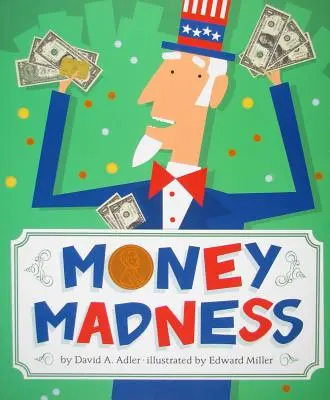 La folie de l'argent - Money Madness