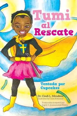 Tumi al Rescate : Tentada por Cupcakes - Tumi al Rescate: Tentada por Cupcakes