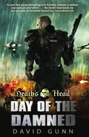 Death's Head : Day Of The Damned - (Death's Head Book 3) - Death's Head: Day Of The Damned - (Death's Head Book 3)