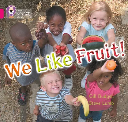 Nous aimons les fruits - We Like Fruit