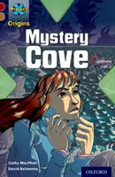 Projet X Origins : Dark Red Book Band, Oxford Level 18 : Mystery Cove - Project X Origins: Dark Red Book Band, Oxford Level 18: Mystery Cove