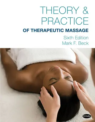 Théorie et pratique du massage thérapeutique - Theory & Practice of Therapeutic Massage