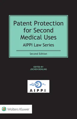 Protection par brevet des utilisations médicales secondaires - Patent Protection for Second Medical Uses