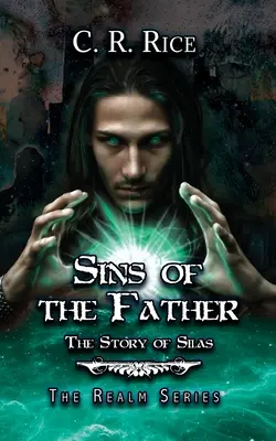 Les péchés du père : L'histoire de Silas - Sins of the Father: The Story of Silas