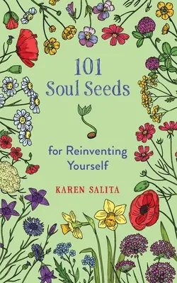 101 graines d'âme pour se réinventer - 101 Soul Seeds for Reinventing Yourself