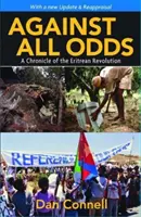 Contre toute attente - Chronique de la révolution érythréenne - Against All Odds - A Chronicle of the Eritrean Revolution