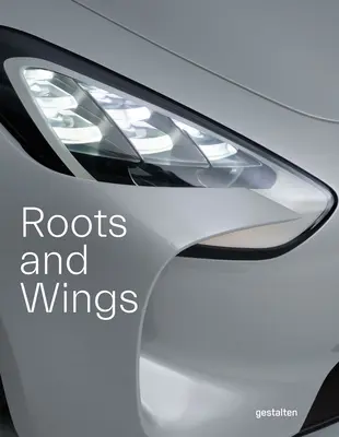 Des racines et des ailes : Peter Schreyer : Concepteur, artiste et visionnaire - Roots and Wings: Peter Schreyer: Designer, Artist, and Visionary