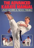 Manuel de karaté avancé - Advanced Karate Manual