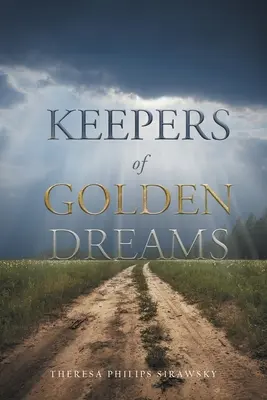 Les gardiens des rêves d'or - Keepers of Golden Dreams