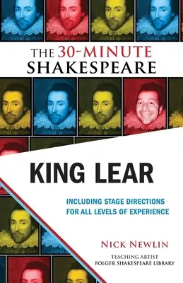 Le Roi Lear : Le Shakespeare en 30 minutes - King Lear: The 30-Minute Shakespeare