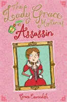 Les mystères de Lady Grace : Assassin - The Lady Grace Mysteries: Assassin