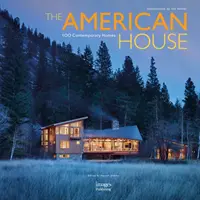 Maison américaine : 100 maisons contemporaines - American House: 100 Contemporary Homes