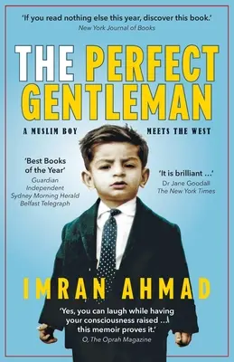Le parfait gentleman : un garçon musulman à la rencontre de l'Occident - The Perfect Gentleman: a Muslim boy meets the West