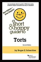 Petit guide de la responsabilité civile - Short & Happy Guide to Torts