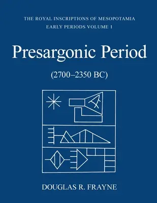 Période pré-sargonique (2700-2350 av. J.-C.) - Pre-Sargonic Period: (2700-2350 Bc)