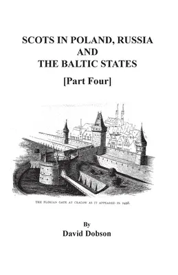 Les Écossais en Pologne, en Russie et dans les États baltes [Quatrième partie] - Scots in Poland, Russia, and the Baltic States [Part Four]