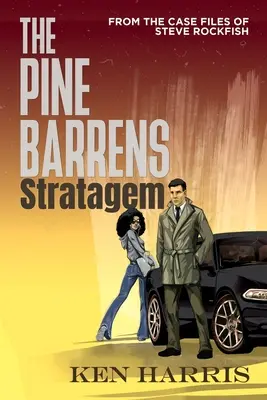 Le stratagème des pinèdes : Les dossiers de Steve Rockfish - The Pine Barrens Stratagem: From the Case Files of Steve Rockfish