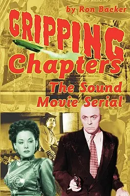 Gripping Chapters : Le film sonore en série - Gripping Chapters: The Sound Movie Serial
