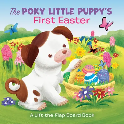 Les premières Pâques du petit chiot Poky : Un livre à décoller et à rabattre - The Poky Little Puppy's First Easter: A Lift-The-Flap Board Book