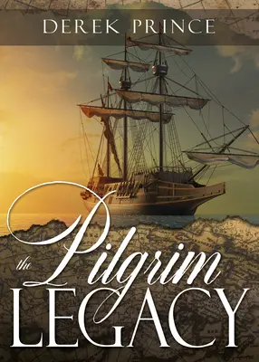 L'héritage du pèlerin - The Pilgrim Legacy