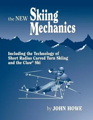 La nouvelle mécanique du ski - The New Skiing Mechanics