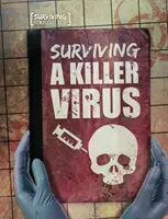 Survivre à un virus tueur - Surviving a Killer Virus